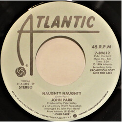 John Parr Naughty Naughty USED VINYL 7INCH 45 RPM PROMO STEREO