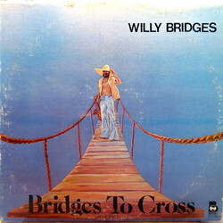 Willie Bridges Bridges To Cross Vinyl LP USED
