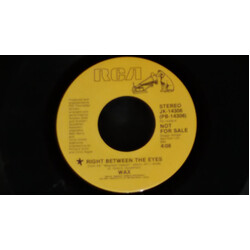 Wax (6) Right Between The Eyes USED VINYL 7INCH 45 RPM PROMO