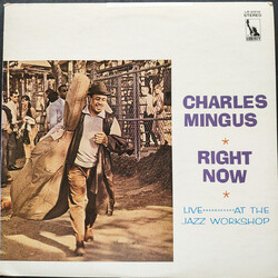 Charles Mingus Right Now: Live At The Jazz Workshop Vinyl LP USED
