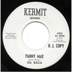 Gil Baca Fanny Mae / Turn Back The Years USED VINYL 7INCH 45 RPM PROMO