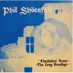 Phil Shöenfelt Charlotte's Room / The Long Goodbye USED VINYL 12INCH 45 RPM SINGLE