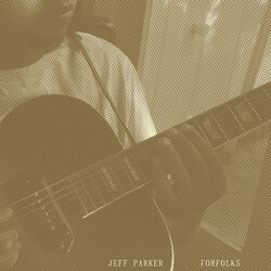 Jeff Parker Forfolks Vinyl LP USED