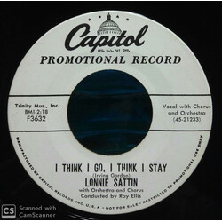 Lonnie Sattin I Think I Go, I Think I Stay / Walk Along With Kings USED VINYL 7INCH 45 RPM PROMO