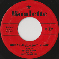 Buddy Knox / The Rhythm Orchids Rock Your Little Baby To Sleep USED VINYL 7INCH 45 RPM SINGLE