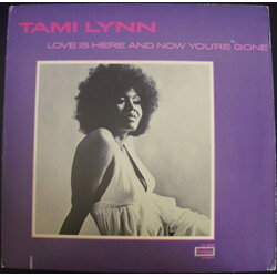 Tami Lynn Love Is Here And Now You're Gone Vinyl LP USED