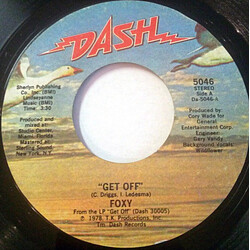 Foxy Get Off / You Make Me Hot USED VINYL 7INCH 45 RPM SINGLE STYRENE