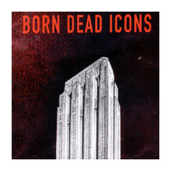 Born Dead Icons Work Vinyl LP USED