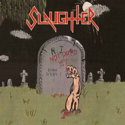 Slaughter (2) Not Dead Yet Vinyl LP USED