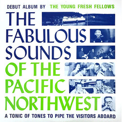 Young Fresh Fellows The Fabulous Sounds Of The Pacific Northwest Vinyl LP USED