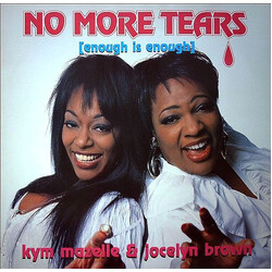 Kym Mazelle / Jocelyn Brown No More Tears (Enough Is Enough) USED VINYL 12INCH 33 S RPM SINGLE