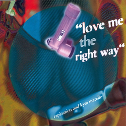 The Rapino Brothers / Kym Mazelle Love Me The Right Way Vinyl 12" USED
