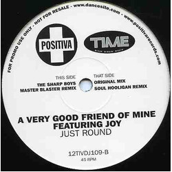 A Very Good Friend Of Mine / Joy (16) Just Round Vinyl 12" USED