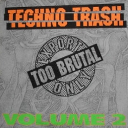 Various Techno Trash Volume 2 USED VINYL 12INCH 45 RPM