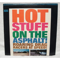 No Artist Hot Stuff On The Asphalt! - Roaring Drag Racers At Speed! Vinyl LP USED