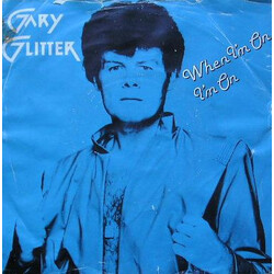 Gary Glitter When I'm On I'm On USED VINYL 7INCH 45 RPM