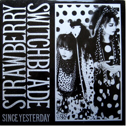 Strawberry Switchblade Since Yesterday VINYL 12" USED