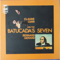 Claude Ciari / Bernard Gérard / The Batucada's Seven Claude Ciari - Bernard Gerard And The The Batucada Seven Vinyl LP USED