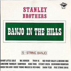 The Stanley Brothers Banjo In The Hills : 5-String Banjo Vinyl LP USED