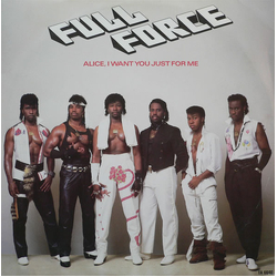 Full Force Alice, I Want You Just For Me! Vinyl 12" USED