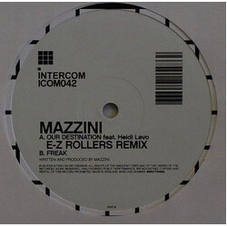 Mazzini (2) Our Destination (E-Z Rollers Remix) / Freak USED VINYL 12INCH 45 RPM