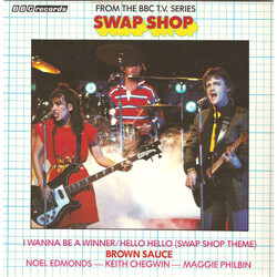 Brown Sauce I Wanna Be A Winner / Hello Hello (Swap Shop Theme) VINYL 7" USED