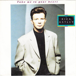 Rick Astley Take Me To Your Heart Vinyl 7" USED