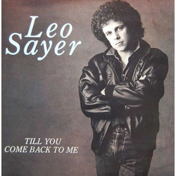 Leo Sayer Till You Come Back To Me Vinyl 7" USED