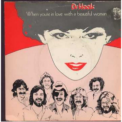 Dr. Hook When You're In Love With A Beautiful Woman Vinyl 7" USED