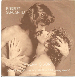 Barbra Streisand Love Theme From "A Star Is Born" (Evergreen) / I Believe In Love Vinyl 7" USED
