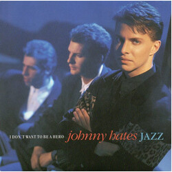 Johnny Hates Jazz I Don't Want To Be A Hero USED VINYL 7INCH 45 RPM SINGLE STEREO