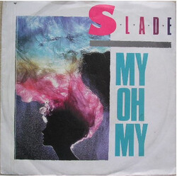 Slade My Oh My VINYL 7" USED