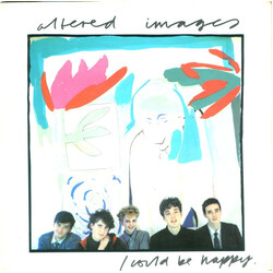Altered Images I Could Be Happy USED VINYL 7INCH 45 RPM SINGLE