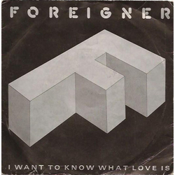 Foreigner I Want To Know What Love Is Vinyl 7" USED