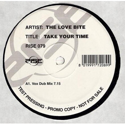 The Love Bite Take Your Time USED VINYL 12INCH SINGLE SIDED PROMO TEST PRESSING