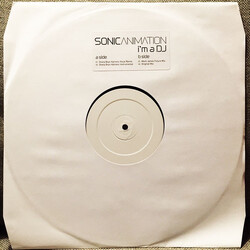 Sonic Animation I'm A DJ USED VINYL 12INCH WHITE LABEL