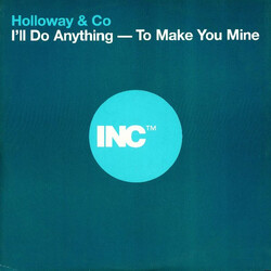 Holloway & Co I'll Do Anything To Make You Mine VINYL 12" USED