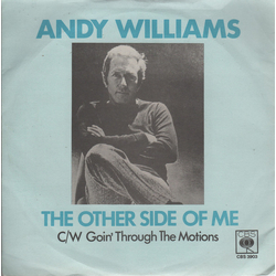 Andy Williams The Other Side Of Me C/W Goin' Through The Motions Vinyl 7" USED
