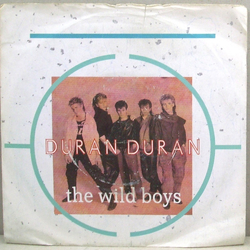 Duran Duran The Wild Boys Vinyl 7" USED