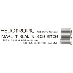 Heliotropic / Danny Campbell Make It Real & Rich Bitch VINYL 12" USED