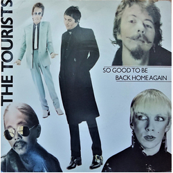 The Tourists So Good To Be Back Home Again Vinyl 7" USED