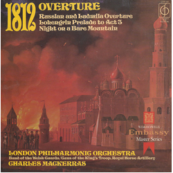 London Philharmonic Orchestra / Band Of The Welsh Guards / The Kings Troop Royal Horse Artillery / Sir Charles Mackerras 1812 Overture / Russlan And L
