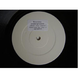 Noonday Underground When You Leave (Jay-J Remixes) USED VINYL 12INCH PROMO WHITE LABEL