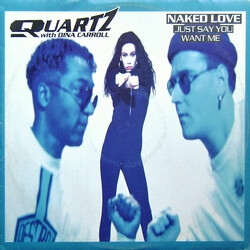 Quartz (2) / Dina Carroll Naked Love (Just Say You Want Me) USED VINYL 12INCH 45 RPM STEREO