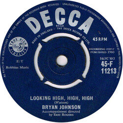 Bryan Johnson (4) Looking High, High, High USED VINYL 7INCH 45 RPM SINGLE