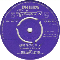 Frankie Vaughan / The Kaye Sisters Come Softly To Me / Say Something Sweet To Your Sweetheart Vinyl 7" USED
