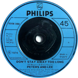 Peters & Lee Don't Stay Away Too Long Vinyl 7" USED