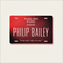 Philip Bailey How Can I Rely On You USED VINYL 12INCH 33 S RPM