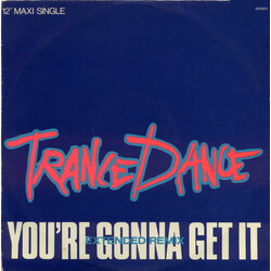 Trance Dance You're Gonna Get It Vinyl 12" USED