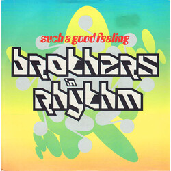 Brothers In Rhythm Such A Good Feeling USED VINYL 7INCH 45 RPM SINGLE STEREO